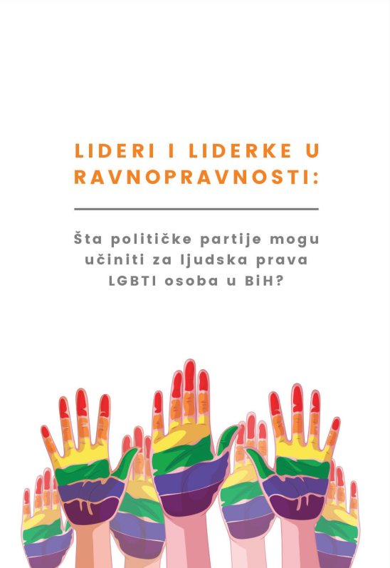 Lideri i liderke u ravnopravnosti: Šta političke partije mogu učiniti za ljudska prava LGBTI osoba u BiH?